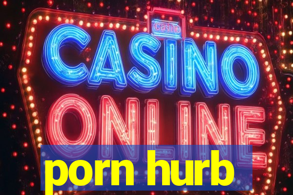 porn hurb